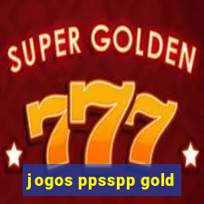 jogos ppsspp gold